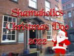 2022 Shamaholics Xmas